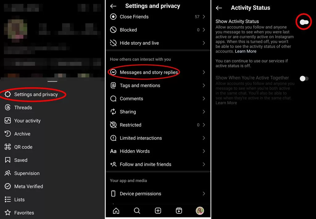 از منوی بازشده، گزینه Settings and privacy را انتخاب کنید تا به صفحه تنظیمات منتقل شوید.
در صفحه جدید، به پایین اسکرول کنید تا به گزینه Messages and story replies برسید و آن را انتخاب کنید.
حالا آخرین گزینه تحت عنوان Show activity status را لمس کنید.
