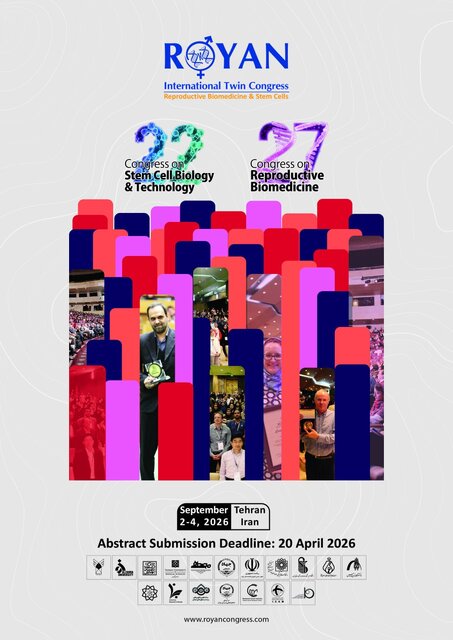 اعلام فراخوان ارسال مقاله به کنگره بینالمللی پزشکی تولیدمثل و سلولهای بنیادی